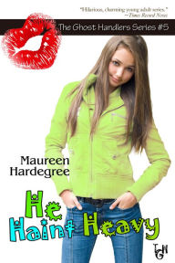 Title: He Haint Heavy, Author: Maureen Hardegree