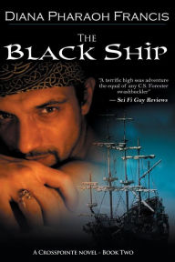 Title: The Black Ship, Author: Diana Pharaoh Francis