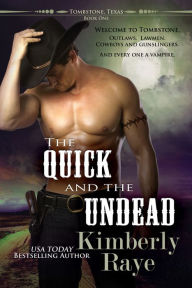 Title: The Quick and the Undead, Author: Kimberly Raye