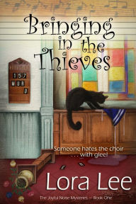 Title: Bringing in the Thieves, Author: Lora Lee