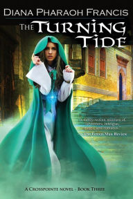 Title: The Turning Tide, Author: Diana Pharaoh Francis
