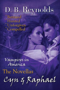 Title: The Cyn and Raphael Novellas, Author: D B Reynolds
