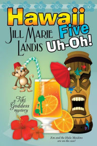 Title: Hawaii Five Uh-Oh, Author: Jill Marie Landis