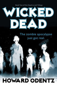 Title: Wicked Dead, Author: Howard Odentz
