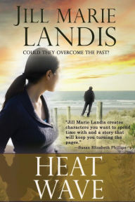 Title: Heat Wave, Author: Jill Marie Landis