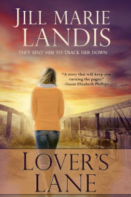 Title: Lover's Lane, Author: Jill Marie Landis