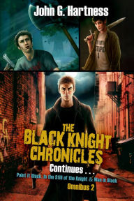 Title: The Black Knight Chronicles Continues, Author: John G. Hartness