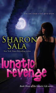 Title: Lunatic Revenge, Author: Sharon Sala