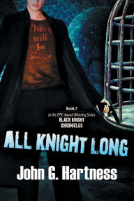Title: All Knight Long, Author: John G. Hartness