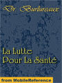 La Lutte Pour La Santé (French Edition)