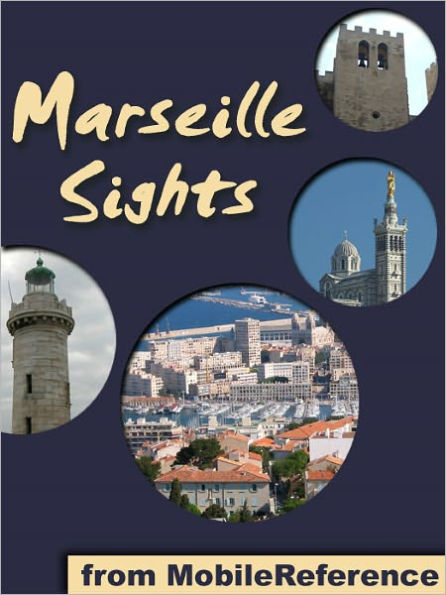 Marseille Sights: a travel guide to the top 20 attractions in Marseille, France