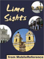 Lima Sights: a travel guide to the main attractions in Lima, Peru