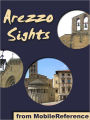 Arezzo Sights: a travel guide to the main attractions in Arezzo, Tuscany, Italy