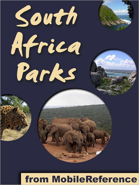 South Africa Parks: a travel guide to the top 25 National Parks in ...