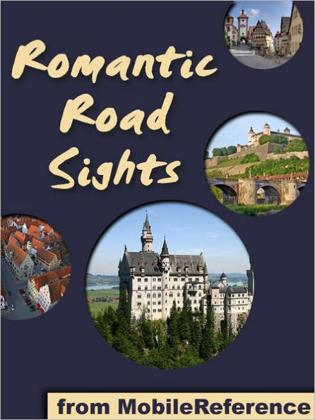Germany's Romantic Road: a travel guide to the top 30+ towns and attraction along the Romantic Road in Germany