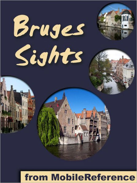 Bruges Sights: a travel guide to the top attractions in Bruges, Belgium