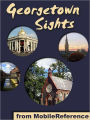 Georgetown Sights: a travel guide to the top attractions in Georgetown, Washington, D.C