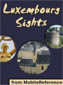 Luxembourg Sights: a travel guide to the top 20 attractions in Luxembourg City
