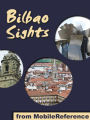 Bilbao Sights: a travel guide to the top thirty attractions in Bilbao, Basque Country, Spain