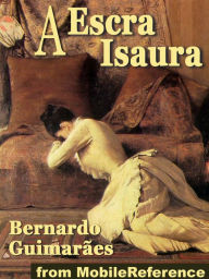 Title: A Escrava Isaura (Portuguese edition), Author: Bernardo Guimarães