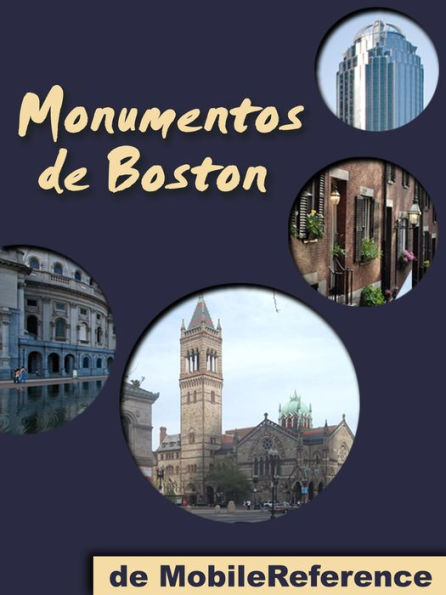 Monumentos de Boston: Guía de las 50 mejores atracciones turísticas de Boston, EEUU