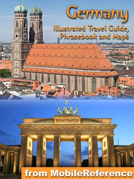 Germany: Illustrated Travel Guide, Phrasebook, and Maps