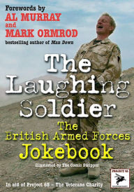 Title: The Laughing Soldier: The British Armed Forces Jokebook, Author: R. Sheppard
