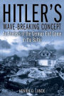 Hitler's Wave-Breaker Concept: An Analysis of the German End Game in the Baltic