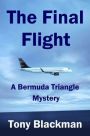 The Final Flight: A Bermuda Triangle Mystery