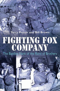Title: Fighting Fox Company: The Battling Flank of the Band of Brothers, Author: Terry Poyser