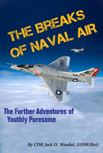 The Breaks of Naval Air: The Further Adventures of Youthly Pursesome