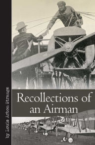 Title: Recollections of an Airman, Author: Louis Arbon Strange