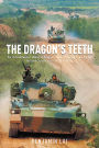 The Dragon's Teeth: The Chinese People's Liberation Army-Its History, Traditions, and Air Sea and Land Capability in the 21st Century