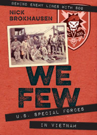 Audio book free download itunes We Few: U.S. Special Forces in Vietnam 9781636240534 English version ePub by 