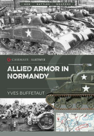 Title: Allied Armor in Normandy, Author: Yves Buffetaut