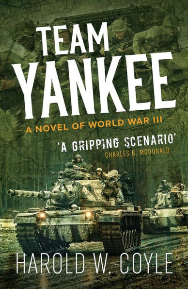 Team Yankee: A Novel of World War III