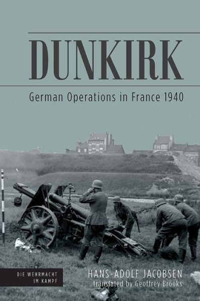 Dunkirk: German Operations France 1940