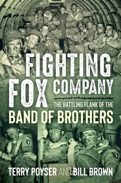 Fighting Fox Company: the Battling Flank of Band Brothers