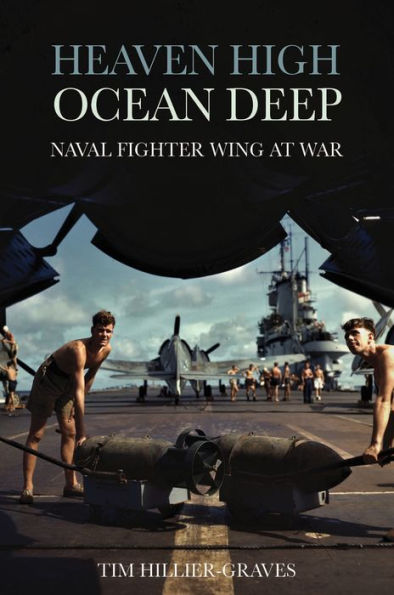 Heaven High, Ocean Deep: Naval Fighter Wing at War