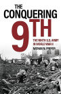 The Conquering 9th: The Ninth U.S. Army in World War II