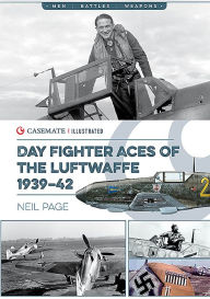 Title: Day Fighter Aces of the Luftwaffe 1939-42, Author: Neil Page
