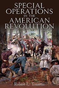 Download free e book Special Operations in the American Revolution by Robert L Tonsetic MOBI iBook FB2