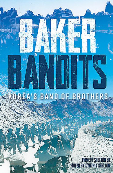 Baker Bandits: Korea's Band of Brothers