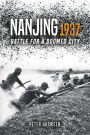 Nanjing 1937: Battle for a Doomed City