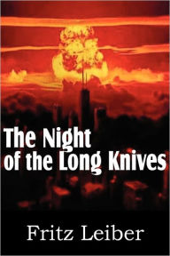 Title: The Night of the Long Knives, Author: Fritz Leiber