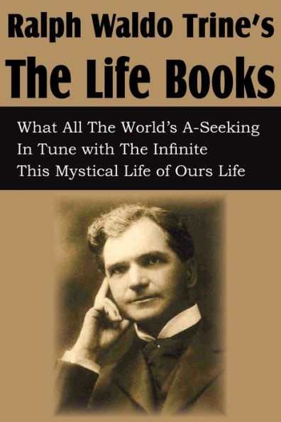 Ralph Waldo Trine'sThe Life Books