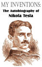 My Inventions: The Autobiography of Nikola Tesla