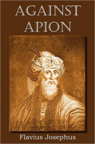 Title: Against Apion, Author: Flavius Josephus