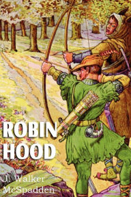 Title: Robin Hood, Author: J Walker McSpadden
