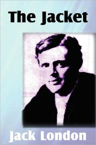 Title: The Jacket, Author: Jack London